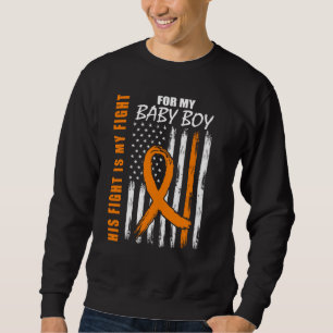 His Fight Is My Fight Baby Boy Son Leukemia Awaren Sweatshirt
