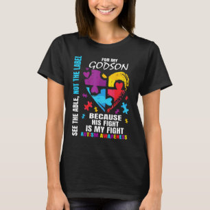 His Fight Is My Fight Blue Godson Autism Awareness T-Shirt