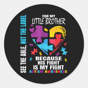 His Fight Is My Fight Blue Little Brother Autism Classic Round Sticker