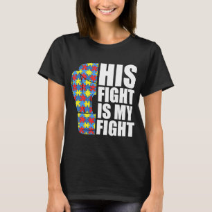 His Fight Is My Fight Boxing Glove Puzzle Autism A T-Shirt