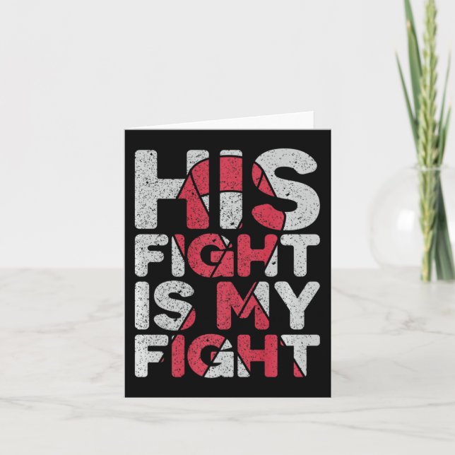 His Fight is My Fight Brain Aneurysm Support  Card (Front)