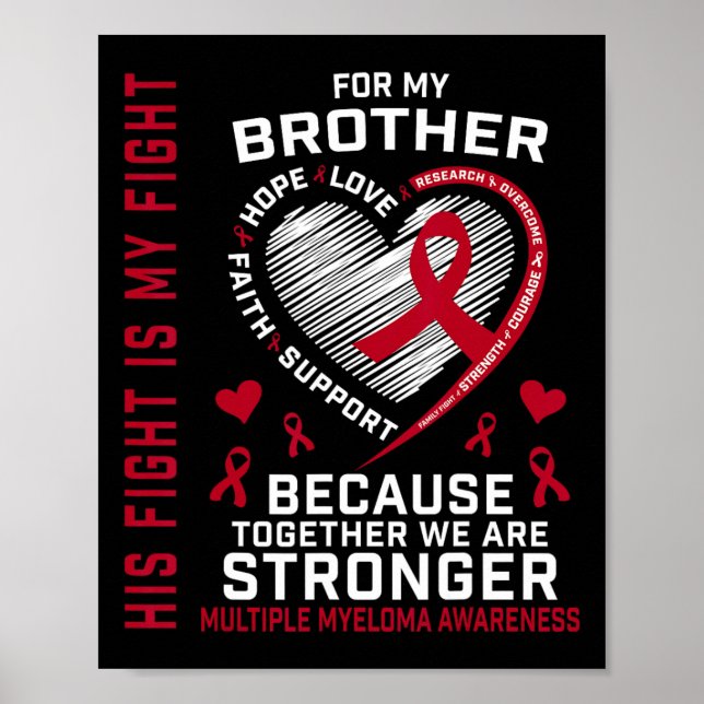 His Fight Is My Fight Brother Multiple Myeloma Awa Poster (Front)