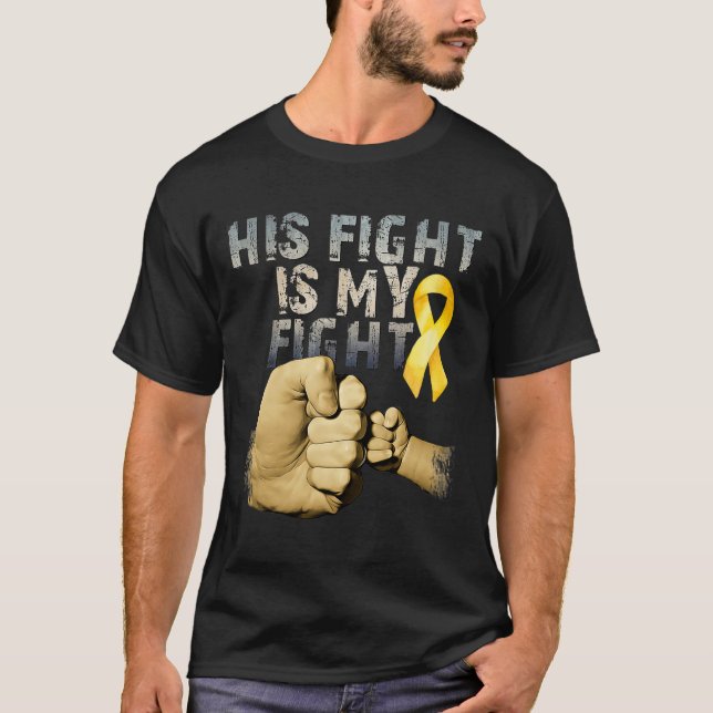 His Fight Is My Fight Childhood Cancer Awareness G T-Shirt (Front)