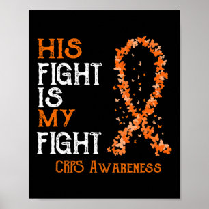 His Fight Is My Fight Crps Awareness 1  Poster