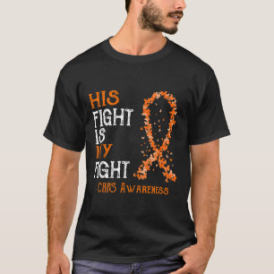 His Fight Is My Fight Crps Awareness 1 T-Shirt