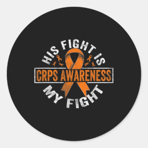 His Fight Is My Fight Crps Awareness Classic Round Sticker