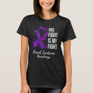 His Fight Is My Fight Dravet Syndrome Awareness Lo T-Shirt
