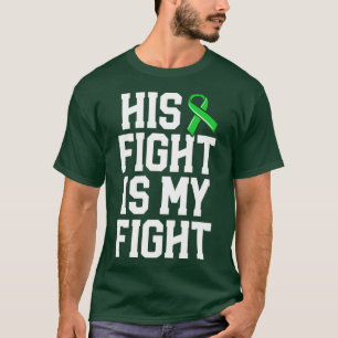 His Fight Is My Fight End The Stigma Mental Health T-Shirt