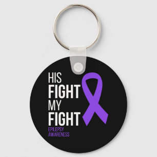 His Fight is My Fight Epilepsy Awareness Month Pur Key Ring