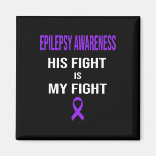 His Fight is My Fight Epilepsy Awareness Purple Ri Magnet