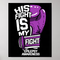 His Fight Is My Fight Epilepsy Seizure Neurologica