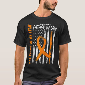 His Fight Is My Fight Father In Law Leukaemia Awar T-Shirt