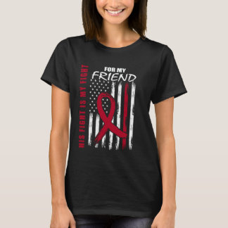 His Fight Is My Fight Friend Multiple Myeloma Ribb T-Shirt