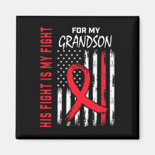 His Fight Is My Fight Grandson Heart Disease Aware Magnet
