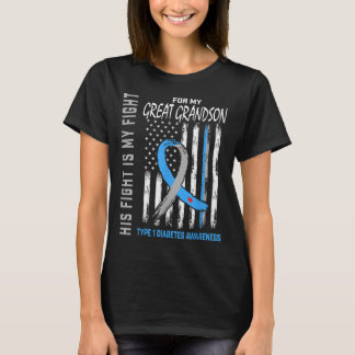 His Fight Is My Fight Great Grandson Type 1 Diabet T-Shirt