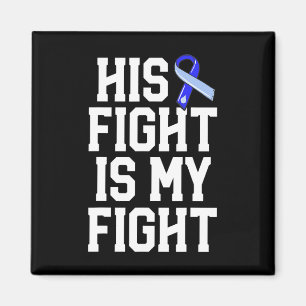 His Fight Is My Fight Hydrocephalus Awareness Blue Magnet