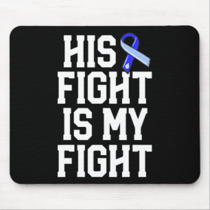 His Fight Is My Fight Hydrocephalus Awareness Blue Mouse Pad