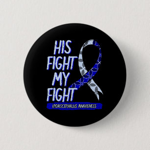 His Fight Is My Fight Hydrocephalus Awareness Figh 6 Cm Round Badge