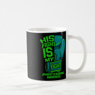 His Fight Is My Fight Joubert Syndrome Awareness P Coffee Mug