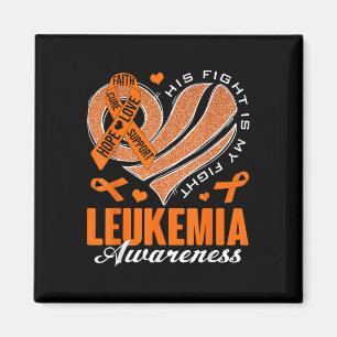 His Fight Is My Fight Leukaemia Awareness Heart Or Magnet