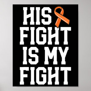 His Fight Is My Fight Leukaemia Cancer For Wife Wo Poster