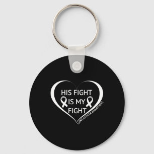 His Fight Is My Fight Lung Cancer Awareness Month Key Ring