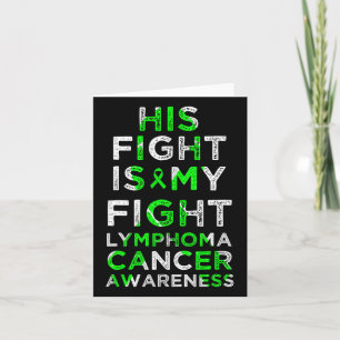 His Fight Is My Fight Lymphoma Blood Cancer Awaren Card