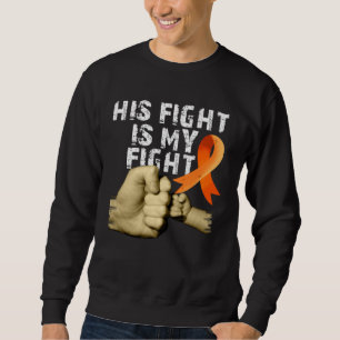 His Fight Is My Fight MS Multiple Sclerosis Aware Sweatshirt