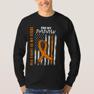 His Fight Is My Fight Papaw Multiple Sclerosis Fla T-Shirt