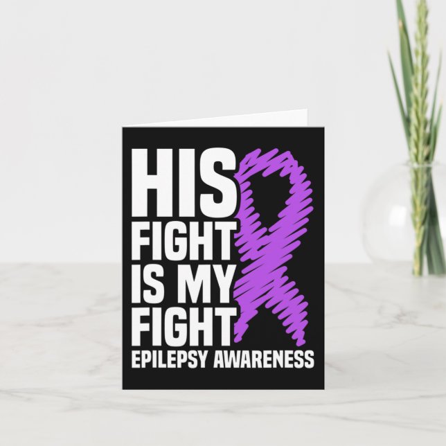 His Fight Is My Fight Purple Ribbon Epilepsy Aware Card (Front)