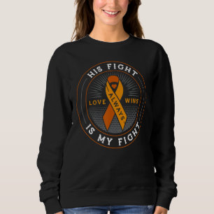 His Fight Is My Fight Quote Tee Leukemia Awareness