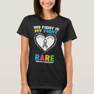 His Fight is My Fight Rare Disease Awareness T-Shirt