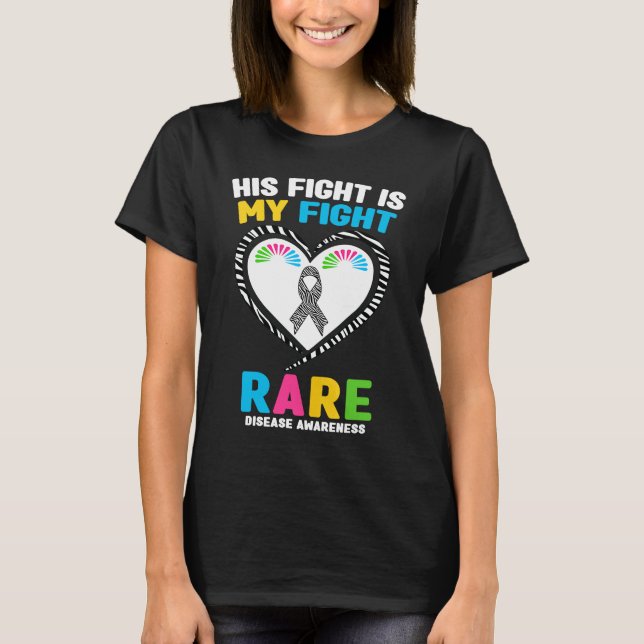 His Fight is My Fight Rare Disease Awareness T-Shirt (Front)