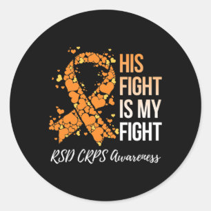 His Fight Is My Fight Rsd Crps Awareness 1 Classic Round Sticker