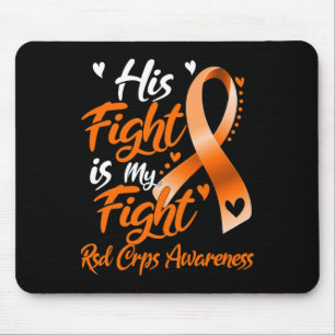 His Fight Is My Fight Rsd Crps Awareness Mouse Pad