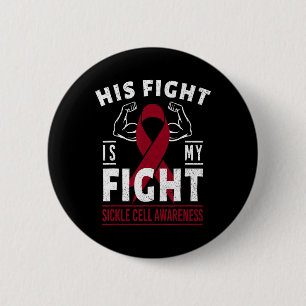 His Fight Is My Fight Sickle Cell Awareness Ribbon 6 Cm Round Badge