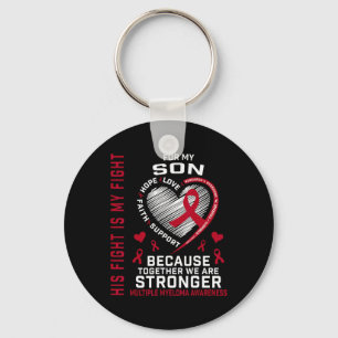 His Fight Is My Fight Son Multiple Myeloma Awarene Key Ring