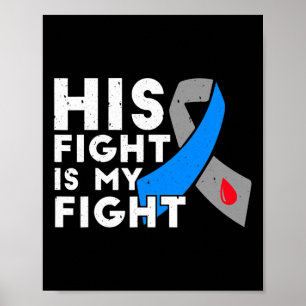 His Fight Is My Fight Type 1 Diabetes Awareness  G Poster