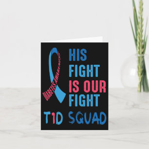 His Fight Is Our Fight Diabetes Awareness Day T1d Card