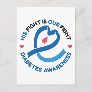 His Fight Is Our Fight – Diabetes Awareness Postcard
