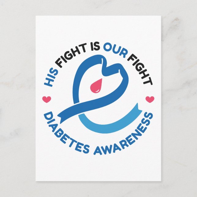 His Fight Is Our Fight – Diabetes Awareness Postcard (Front)