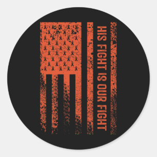 His Fight Is Our Fight Rsd Crps Awareness Classic Round Sticker
