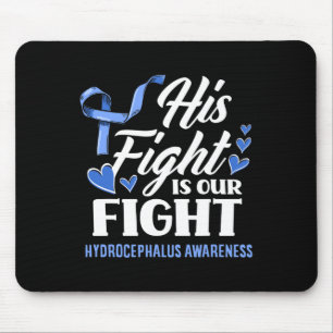 His Fight Is Our Fight Son Grandson Hydrocephalus  Mouse Pad
