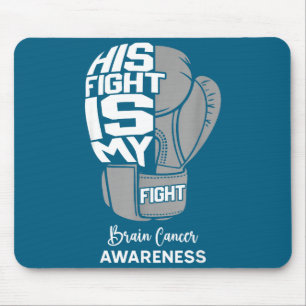 His fight my fight brain cancer awareness month su mouse pad