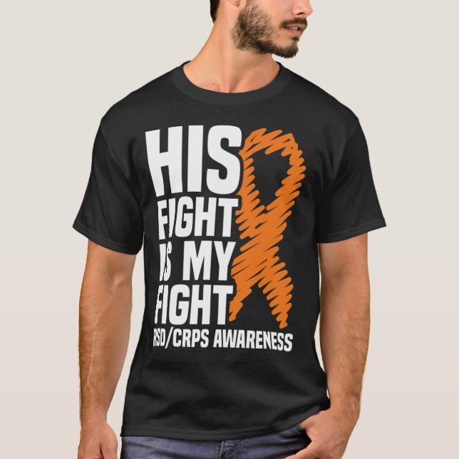 His Fight My Fight Orange Ribbon Rsdcrps Awareness T-Shirt (Front)