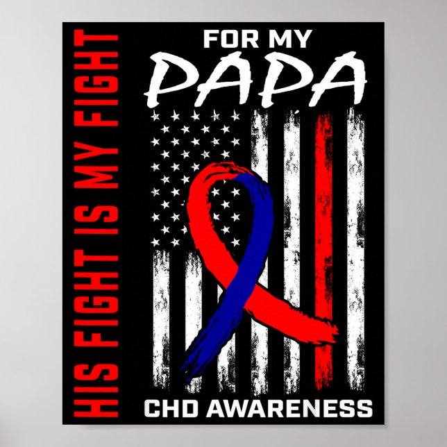 His Fight Papa Chd Awareness American Flag Graphic Poster (Front)