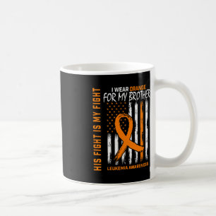 His Fight Wear Orange Brother Leukemia Cancer Awar Coffee Mug