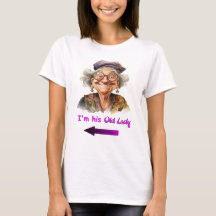 His funny Old Lady t-shirt