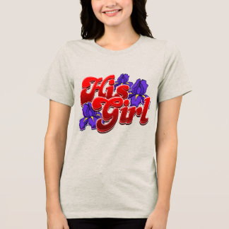 His Girl Tri-Blend Shirt