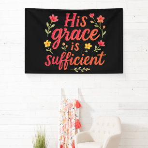 His Grace is Sufficient Banner